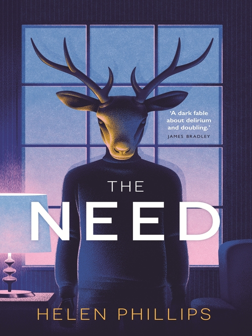 Title details for The Need by Helen Phillips - Available